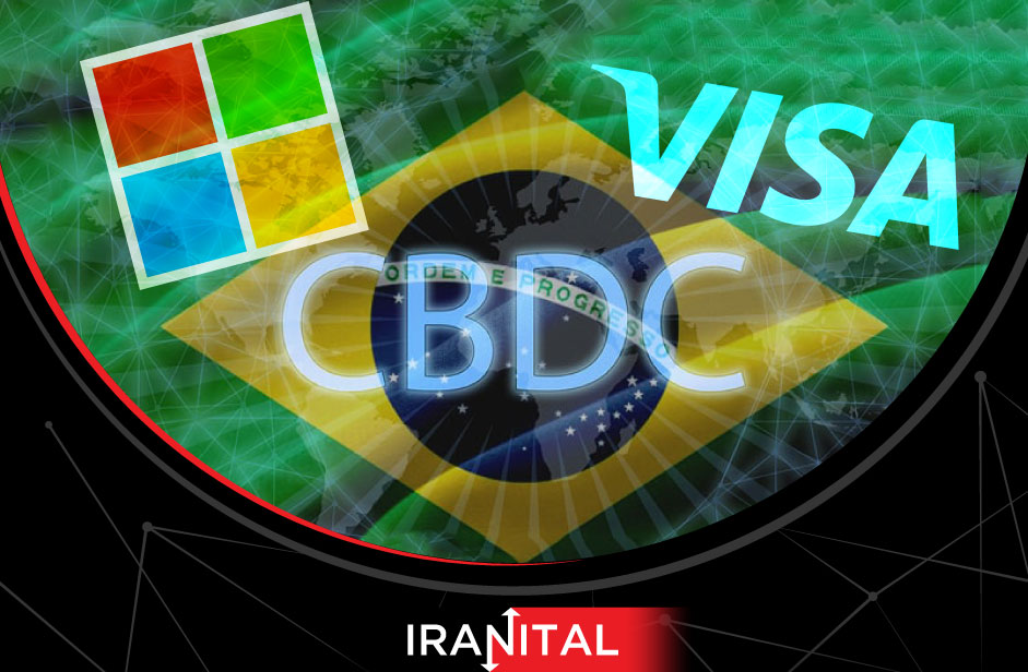 ویزا و مایکروسافت در پروژه آزمایشی CBDC برزیل مشارکت خواهند داشت